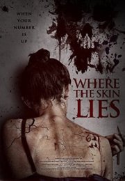 Derinin Altındaki – Where the Skin Lies izle